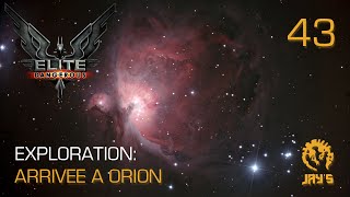 FR Elite  Dangerous  Exploration  Arrivée à la nébuleuse dOrion  43 [upl. by Orji]