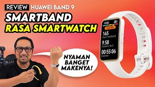 Smartband Rasa Smartwatch amp Nyaman  Review Huawei Band 9 [upl. by Urbannai]