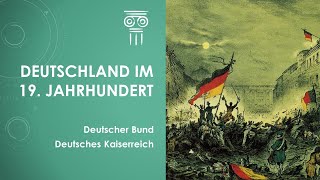 Geschichte Deutschland im 19 Jahrhundert einfach und kurz erklärt [upl. by Yffub311]