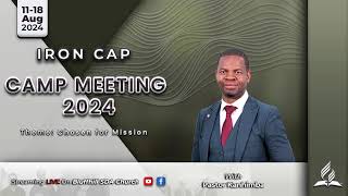 IRON CAP CAMP MEETING 2024  CHOSEN FOR MISSION FRIDAY MORNING MANNA with Ps Kanhimba [upl. by Richardo]