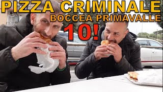 Pizza a taglio criminale PRIMAVALLE BOCCEA e uscito il dieci [upl. by Aronos]