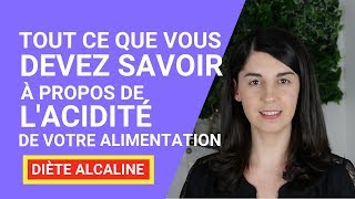 Tout ce que vous devez savoir à propos de lacidité de votre alimentation  Diète Alcaline [upl. by Ettezzus278]