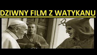 Film Z Watykanu Dowodzi  Papież Franciszek to ANTYCHRYST [upl. by Packton]