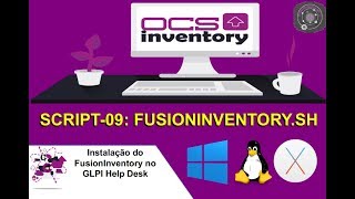 📋 Script09 Instalação do FusionInventory Server integrado com o GLPI [upl. by Earlene]