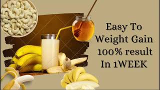 Gain weight in 1 week Weight Gain Banana smoothie  Healthy Fruit amp Cashews Drink [upl. by Silber490]