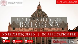 University of Bologna Application Process  No IELTS  No Application Fee  8000 Euro Scholarship [upl. by Aramaj763]