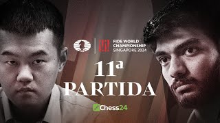 11ª Partida CAMPEONATO DEL MUNDO de la FIDE  Ding Liren vs Gukesh Dommaraju [upl. by Eugor]