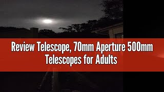 Review Telescope 70mm Aperture 500mm Telescopes for Adults Astronomy amp Kids Beginners Fully Multi [upl. by Maxma639]