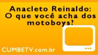 Anacleto Reinaldo sobre os motoboys [upl. by Ssirk]