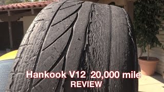 Hankook V12 Review  20000 Miles [upl. by Pega]