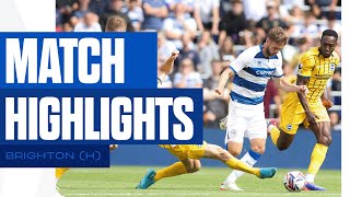 🏠 A Final Test In W12  Match Highlights  Highlights QPR O Brighton amp Hove Albion 1 [upl. by Olenka961]