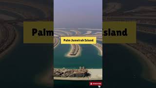 Dubai Places to visit  Place to visit in Dubai  Palm Jumeirah Island  palm jumeirah island [upl. by Akenal]