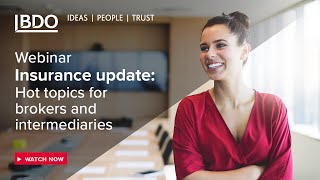 Insurance sector update for brokers and intermediaries  BDO Webinar [upl. by Trah154]