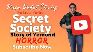 YEMOND  PAPA DUDUT STORIES HORROR [upl. by Sinnel25]