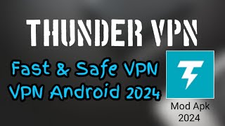 CARA MENGGUNAKAN THUNDER VPN❗FAST amp SAFE VPN 2024 [upl. by Lebatsirhc]