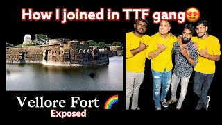 How I joined in TTF gang 🥰  Vellore Fort exposed  MFC  ttf ajees timetraveler [upl. by Rollo117]