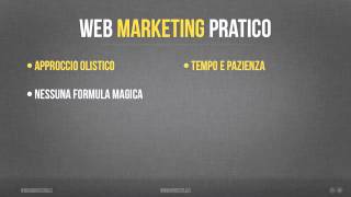 Corso Web Marketing Pratico 00 introduzione al corso sul Web Marketing [upl. by Hsivat87]