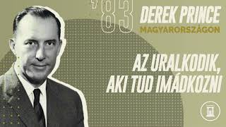 Az uralkodik aki tud imádkozni  Derek Prince  1983 [upl. by Selfridge67]