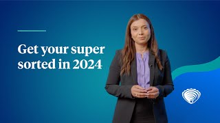 Get your super sorted in 2024  UniSuper [upl. by Maltz988]