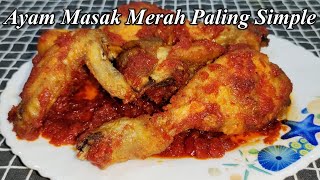 Resepi Simple Ayam Masak Merah Macam Ni Pun Sedap Juga Ayam Masak Merah Recipe 😋😋 [upl. by Bresee]