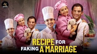 Recipe For Faking A Marriage Full Movie Facts  Movie Review [upl. by Dottie879]