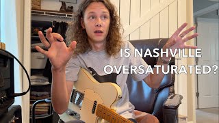 Are There Too Many Musicians in Nashville [upl. by Adle116]