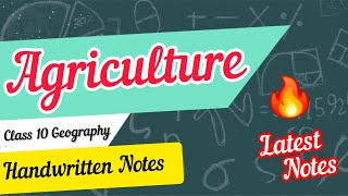 Agriculture Class 10 Geography Chapter 4 Handwritten Notes  Class 10 Geography Notes [upl. by Ajnot]