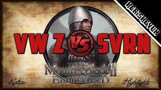 VW Z vs SVRN Highlights  Mount and Blade 2 Bannerlord [upl. by Alyakcm]