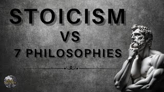 Stoicism vs 7 Ancient Philosophies  A Path to Inner Peace [upl. by Rima311]