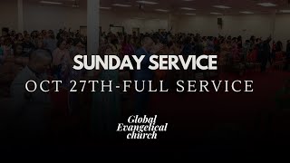 GLOBAL EVANGELICAL CHURCH  SUNDAY SERVICE  10272024 [upl. by Ahsiyn]