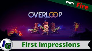 Overloop First Impression Gameplay on Xbox with Fire [upl. by Parsaye]