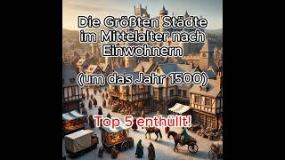 Top 5 größte Städte im Mittelalter nach Einwohnern [upl. by Lahcim5]