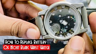 How To Replace Battery Of Wrist Watch  Change Battery Of Mont Blanc Watch [upl. by Verbenia]