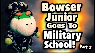 SML Movie Bowser Junior Goes To Military School Part 2 [upl. by Annig]