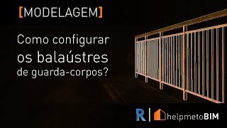 Como configurar os balaústres em guardacorpos [upl. by Ellenuahs137]