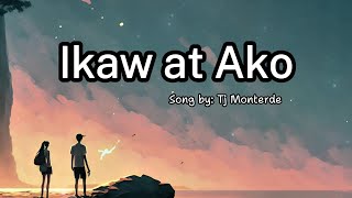 Ikaw at Ako lyrics  Tj Monterde ikawatako tjmonterde opmlovesong topopmlovesong opmsong2024 [upl. by Alleinnad561]