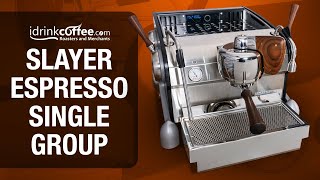 Slayer Espresso Single Group Espresso Machine [upl. by Eimmac]