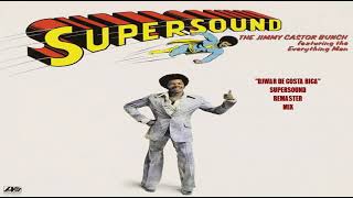 JIMMY CASTOR BUNCH  SUPERSOUND REMASTERMIX [upl. by Casia]