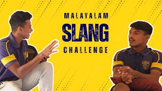 Malayalam Slang Challenge  Nihal and Adil  Kerala Blasters [upl. by Carmon]