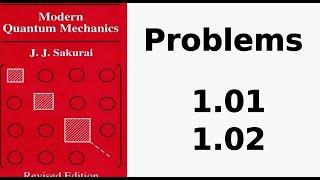 JJ Sakurai  Solutions 101 102  Modern quantum mechanics [upl. by Eenal]