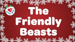 The Friendly Beasts with Lyrics Christmas Carol amp Song [upl. by Ecnaled]