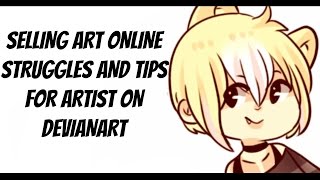 SELLING ART ON DEVIANTART STRUGGLES [upl. by Rainie]