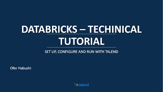 Talend Spark on Databricks  Technical tutorial [upl. by Eemaj]