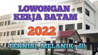 LOWONGAN KERJA BATAM HARI INI 2022 Iklan Loker kota Batam [upl. by Tymes715]