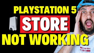 How To Fix PS5 PlayStation Store Not Working [upl. by Aihsaei950]