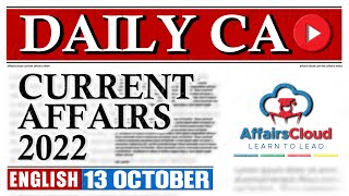 Current Affairs 13 October 2022  English  By Vikas Affairscloud For All Exams [upl. by Notwal]