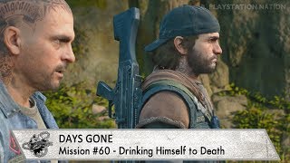 Days Gone  Mission 60  Drinking Himself to Death [upl. by Enerod971]