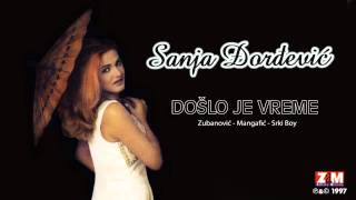 Sanja Đorđević  Došlo Je Vreme  Audio 1997 [upl. by Medeah]