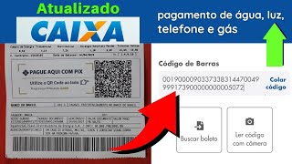 ATUALIZADO  COMO PAGAR CONTA DE LUZ PELO CELULAR NA CAIXA COM CÃ“DIGO DE BARRAS  NOVA VERSÃƒO [upl. by Adnov949]