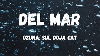 Ozuna  Del Mar ft Sia Doja Cat Lyric Video [upl. by Narayan]